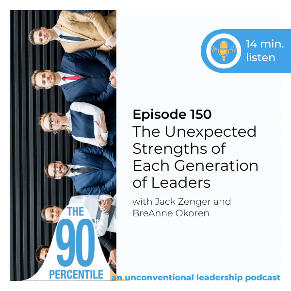 Episode 50 - The Unexpected Strengths of Each Generation of Leaders